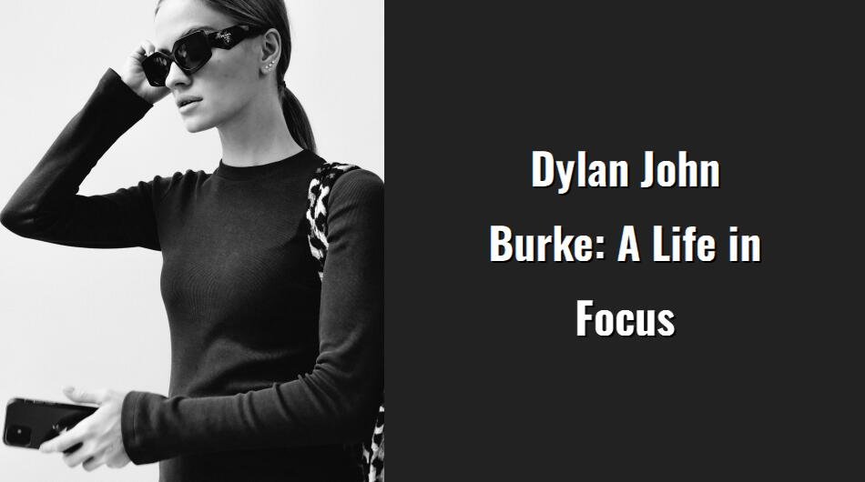 dylan john burke a life in focus i1395 75