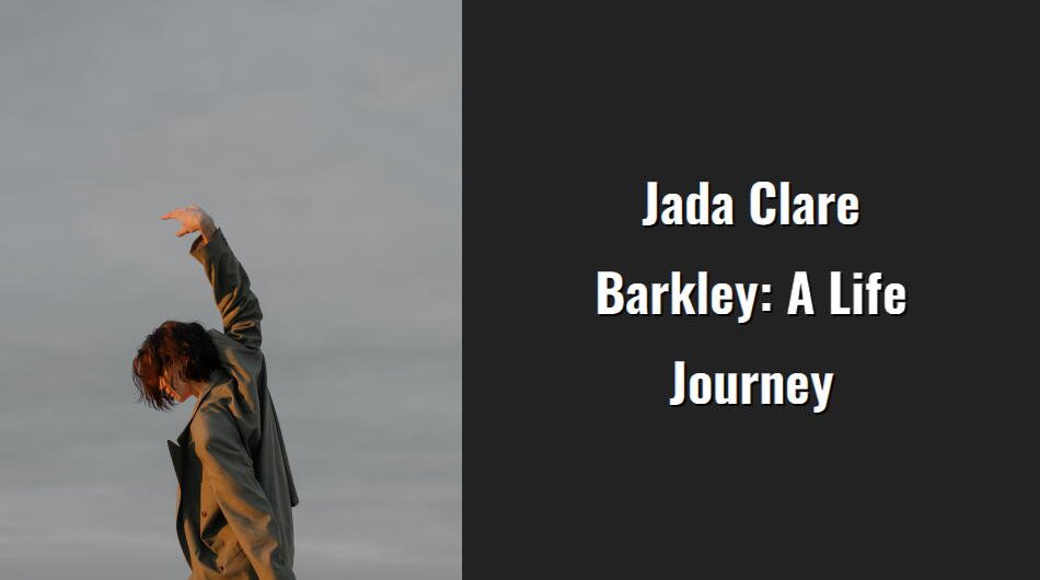 jada clare barkley a life journey i1418 52